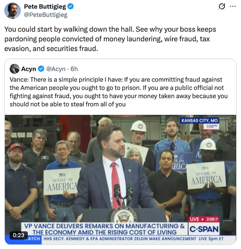 Pete Buttigieg X post reads: “You could start by walking down the hall. See why your boss keeps pardoning people convicted of money laundering, wire fraud, tax evasion, and securities fraud.”