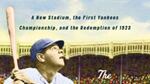 articles/2011/03/31/the-new-york-yankees-first-world-series-title/book-cover---weintraub-yankees_gkepby