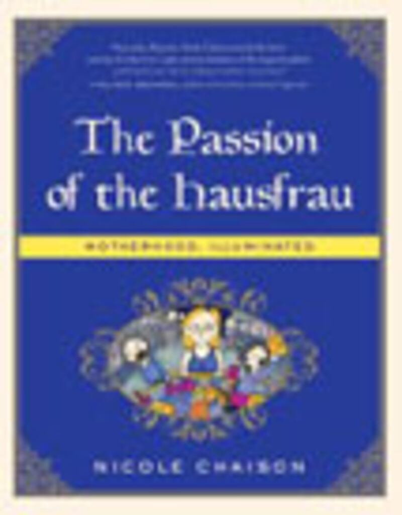 articles/2009/06/23/the-daily-beast-recommends-15/book-highlight---the-passion-of-the-hausfrau_qgzrkv
