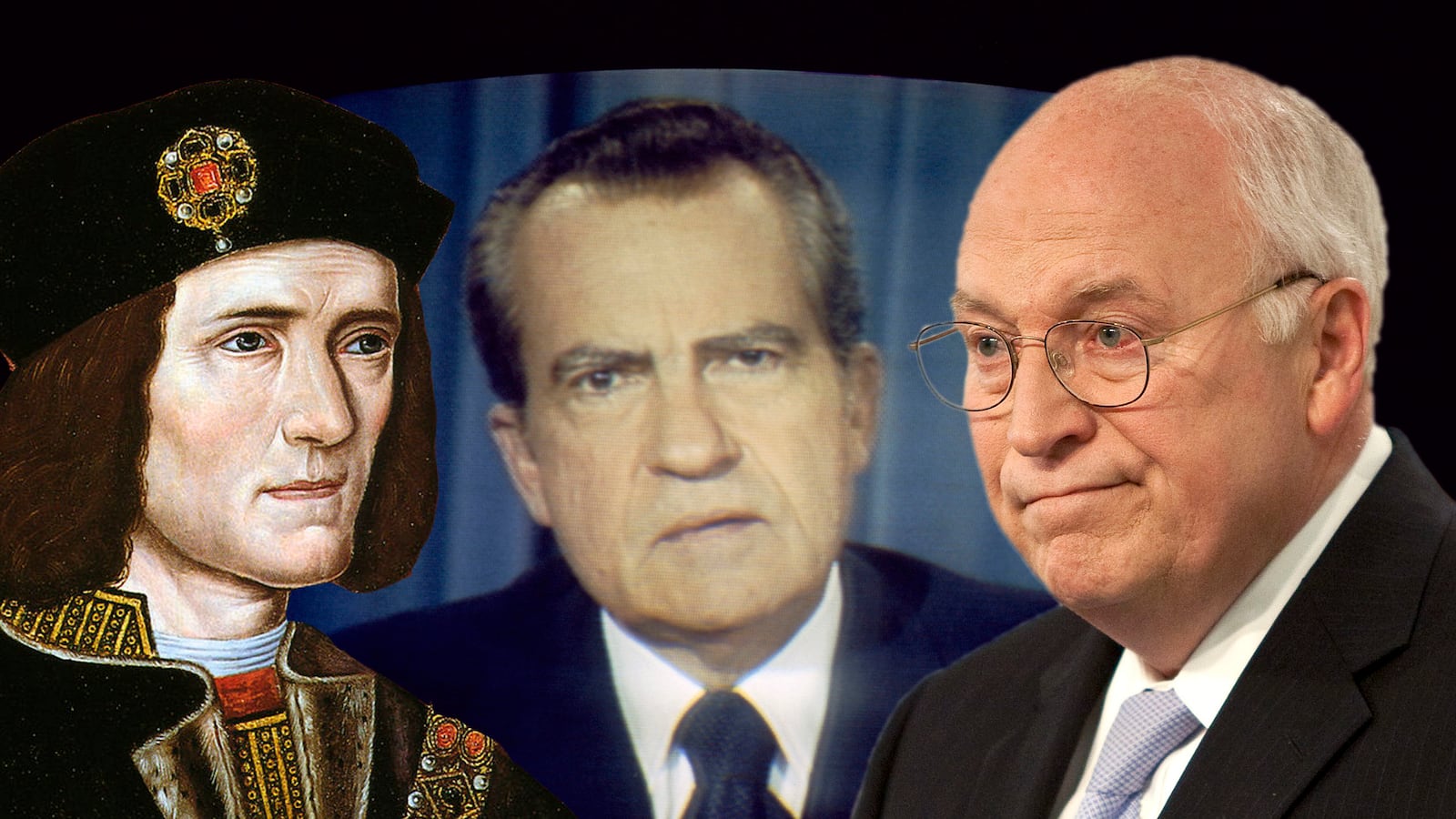 articles/2014/07/27/three-dicks-cheney-nixon-richard-iii-and-the-art-of-reputation-rehab/140726-three-dicks-tease_yf8tnt