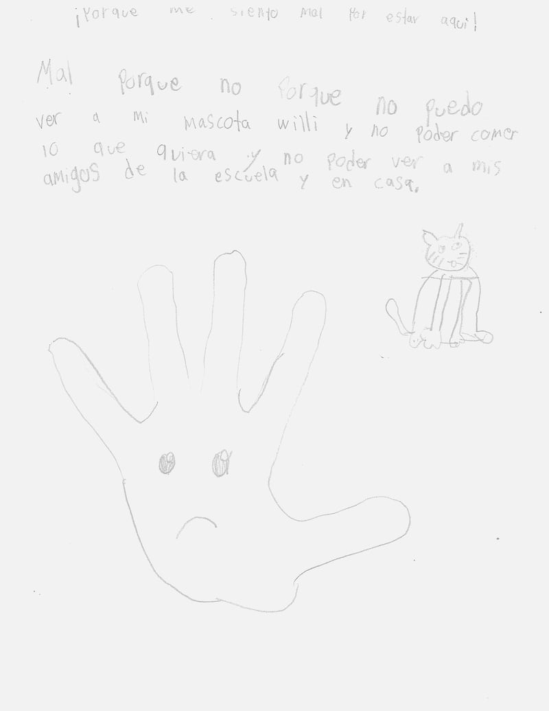 One child simply wrote: "I feel bad being here! Bad because I can't because I can't see my pet willi and I can't eat what I want and I can't see my friends from school and at home."