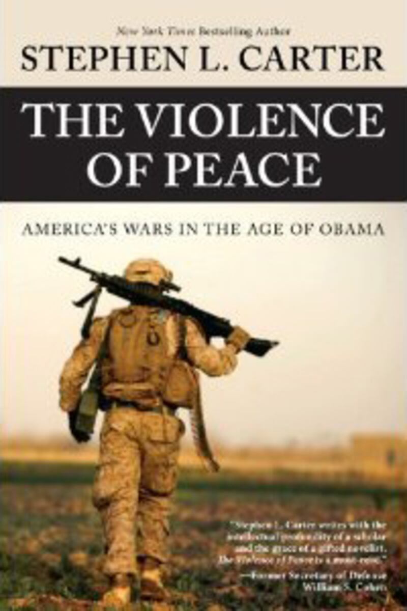articles/2011/01/06/stephen-carter-the-violence-of-peace-excerpt-on-obamas-war-in-afghanistan/book---the-violence-of-peace_nj6mnv