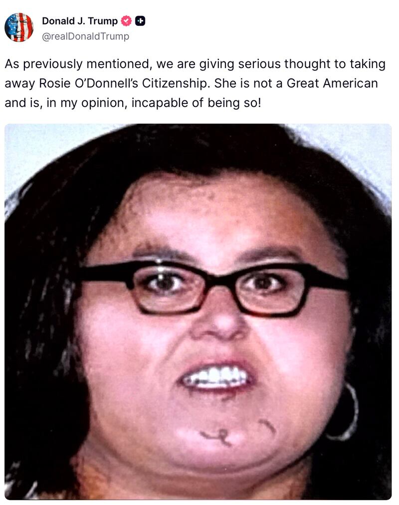 Donald Trump posts a doctored image of Rosie O'Donnell on Truth Social.