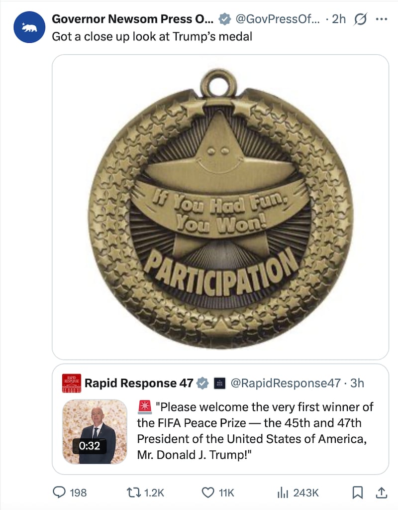"If You Had Fun, You Won!" reads Newsom's version of the medal Trump received, allegedly for his peace-promoting activities.