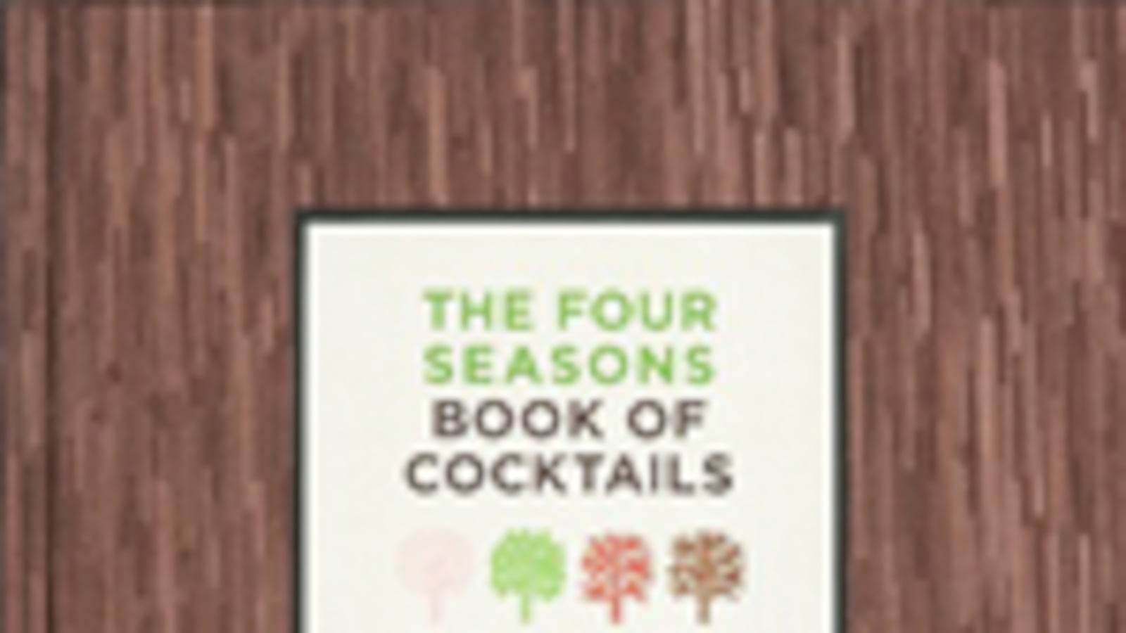 articles/2010/12/11/holiday-cocktail-recipes-from-four-seasons-bartenders/book-cover---holiday-cocktail_cgzrzt
