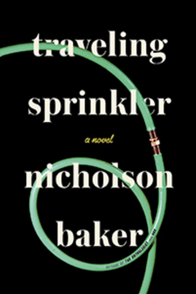 articles/2013/09/16/nicholson-baker-s-hypnotic-allure-in-traveling-sprinkler/baker-sprinkler-traveling-cover_hyahaq