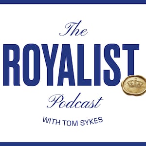 The Royalist Podcast with Tom Sykes