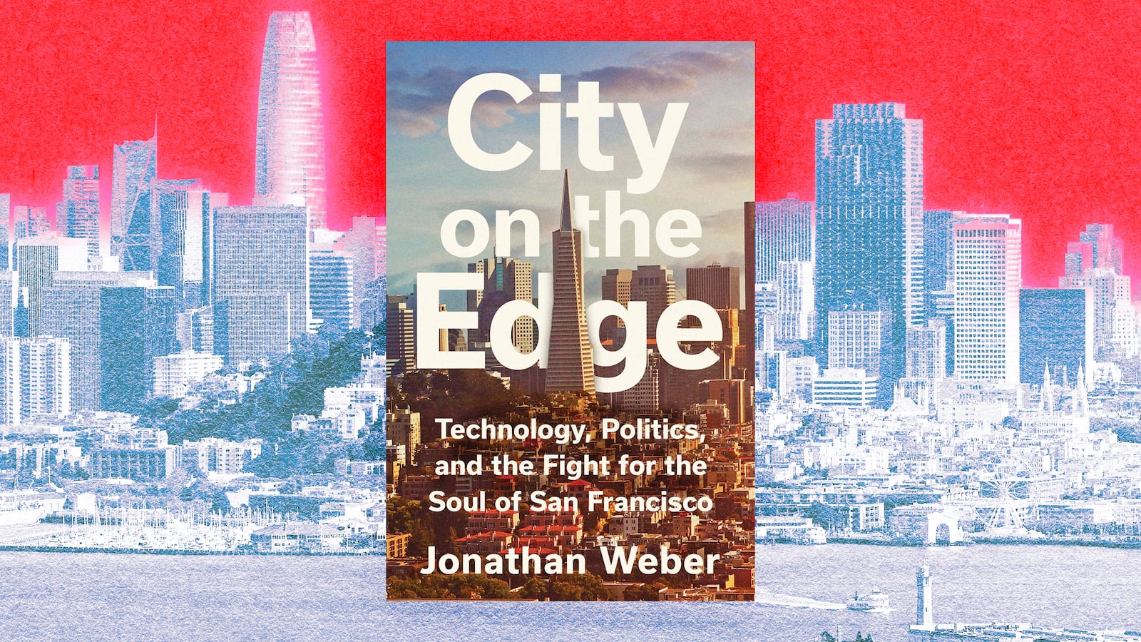 A photo illustration illo of City On The Edge book and San Francisco skyline.