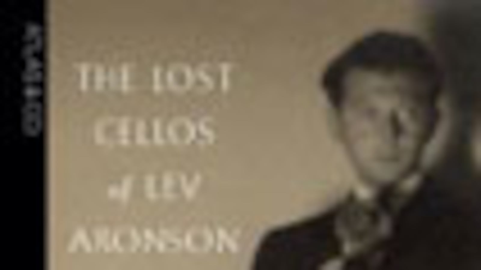 articles/2009/07/28/the-daily-beast-recommends-20/book-highlight---the-lost-cellos-of-lev-aronson_a4qw3v