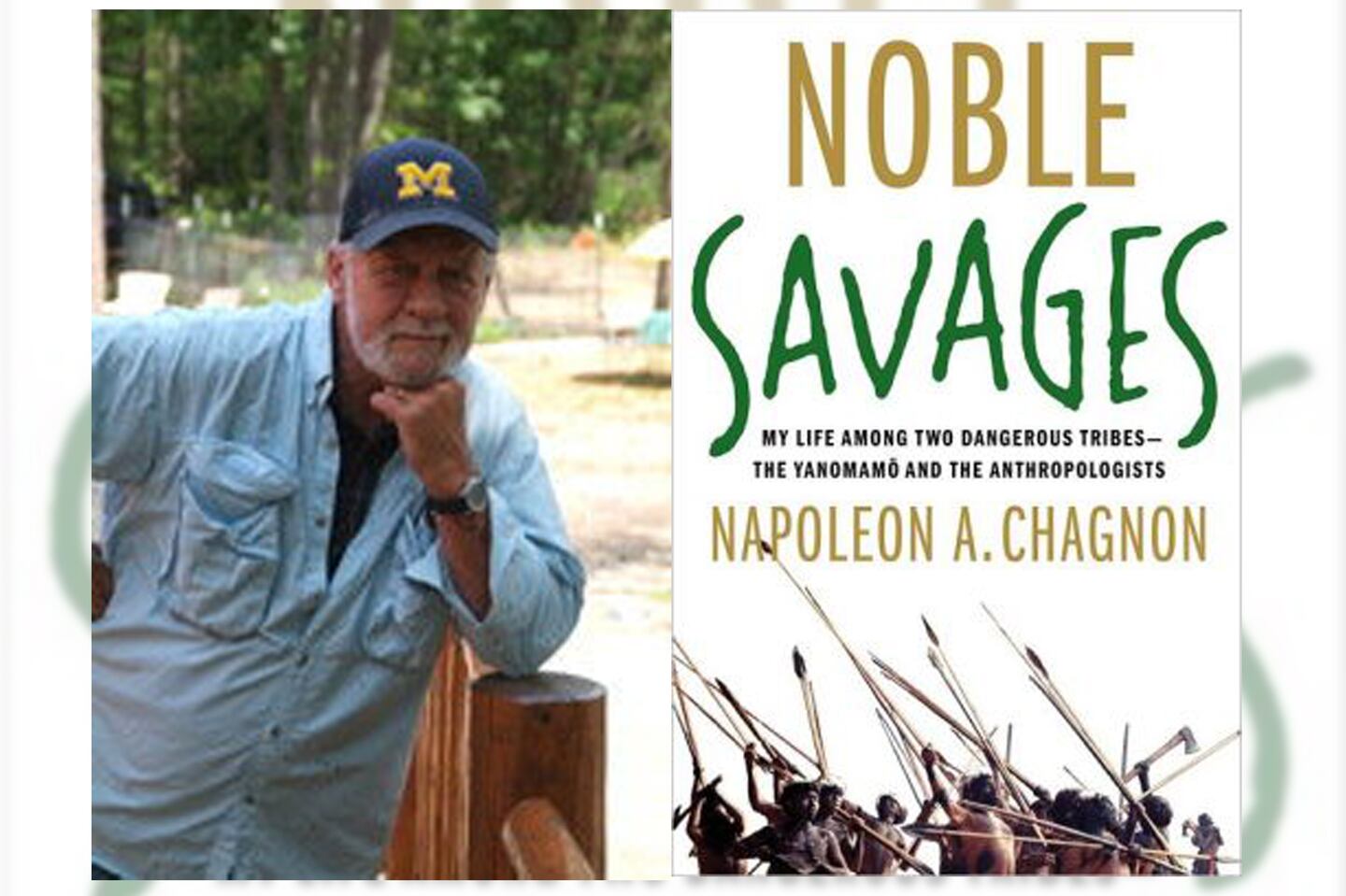 Green Snot and Deadly Snakes: Napoleon Chagnon’s Anthropological Battles