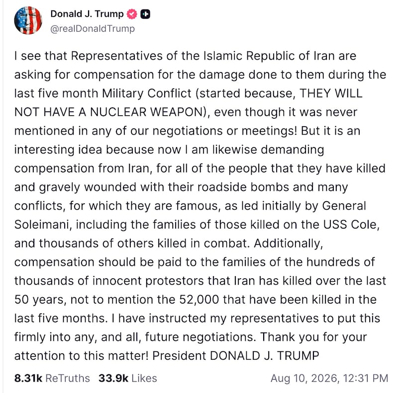 Donald Trump demands compensation from Iran via Truth Social, August 10, 2026.