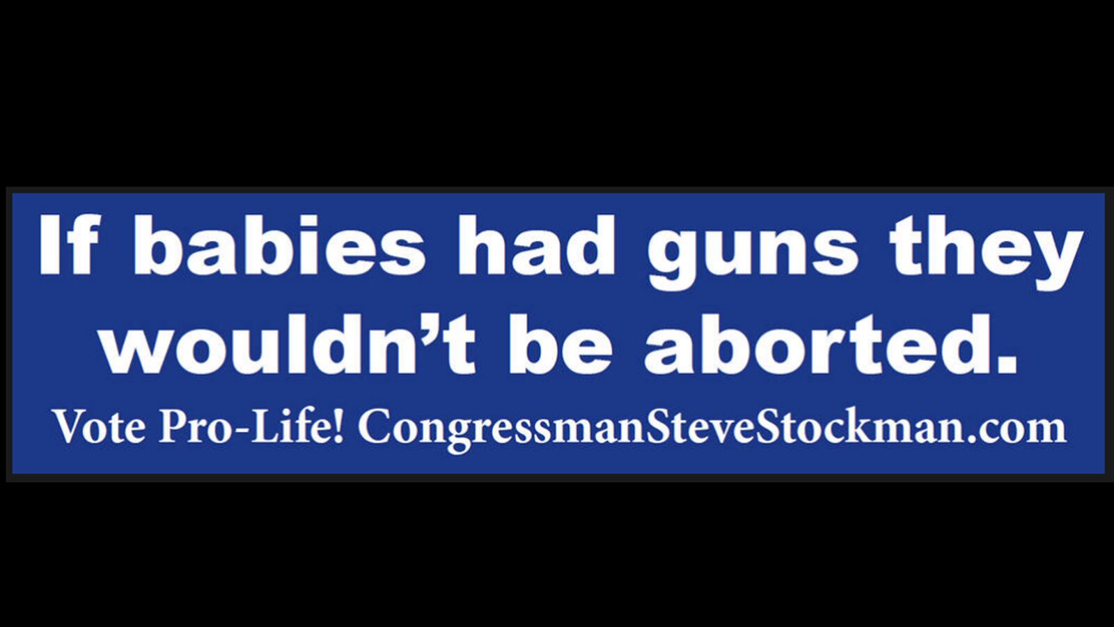 articles/2013/04/12/bumper-sticker-if-babies-had-guns-they-wouldn-t-be-aborted/130412-bumper-sticker_zk6uza