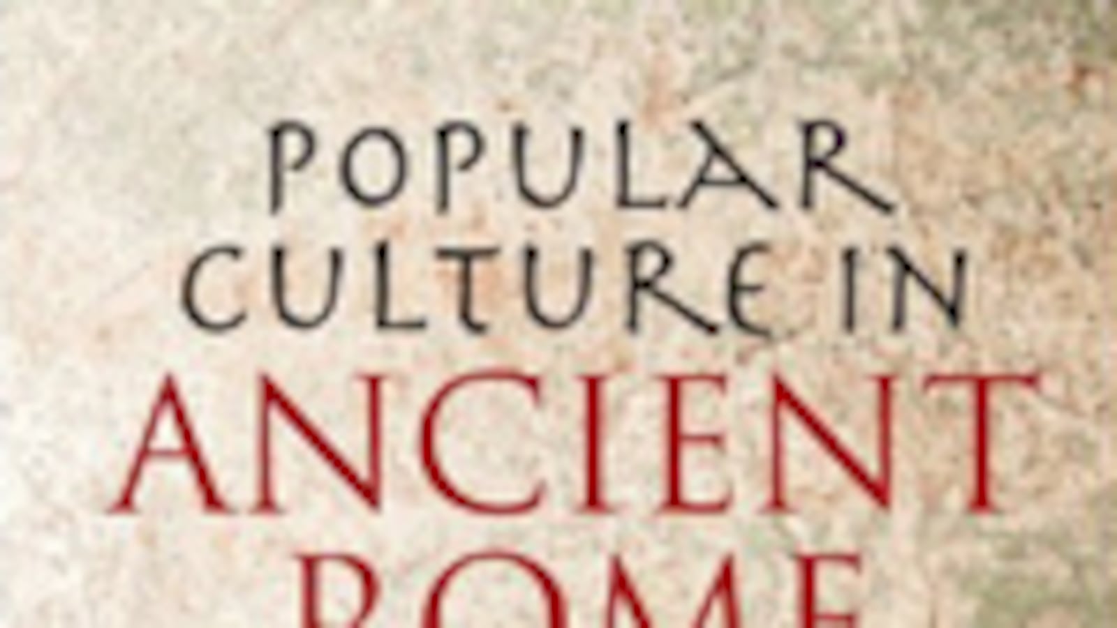 articles/2010/03/18/the-best-of-brit-lit-33/brit-lit-319---popular-culture-in-ancient-rome_x8npss