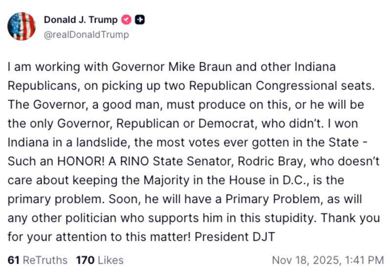 A screen grab of Trump's Truth Social about Mike Braun and Rodric Bray.